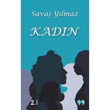 Kadın / Savaş Yılmaz