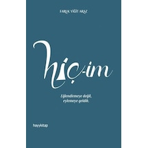 Hiç-im - Faruk Yiğit Araz - Hayykitap