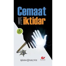 Cemaat ve İktidar / Kazım Güleçyüz