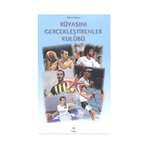 Rüyasını Gerçekleştirenler Kulübü - Murat Bayer - Yıldız Yayıncılık