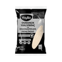 Yayla Türkiye'de Bir İlk Osmancık Yerli Pirinç Vitaminli & Mineralli 1 Kg