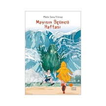 Mayısın Üçüncü Haftası - Melis Sena Yılmaz - Günışığı Kitaplığı