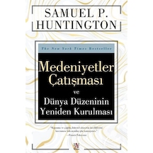 Medeniyetler Çatışması Ve Dünya Düzeninin Yeniden Kurulması / ... 9786258488142