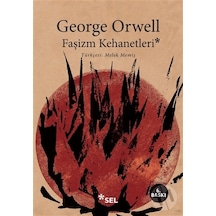 Faşizm Kehanetleri - George Orwell - Sel Yayıncılık