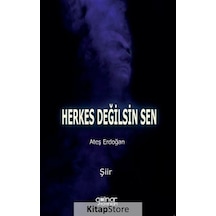 Herkes Değilsin Sen - Ateş Erdoğan - Gülnar Yayınları