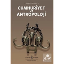 Cumhuriyet Ve Antropoloji / Zafer Toprak 9786254052965