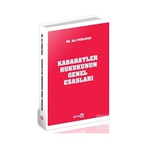 Kabahatler Hukukunun Genel Esasları - Ali Pehlivan - Beta Yayınları