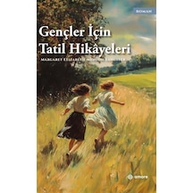 Gençler Için Tatil Hikayeleri / Margaret Elizabeth Munson Sang...
