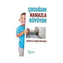 Çocuğum Namazla Büyüyor