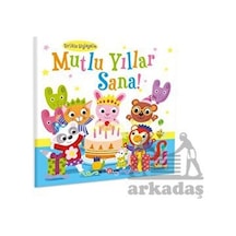 Mutlu Yıllar Sana! Birlikte Söyleyelim - Kişiselleştirilebilir Bir Kitap - Susie Linn - Beta Kids