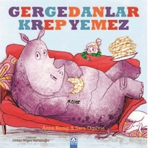 Gergedanlar Krep Yemez - Anna Kemp - Altın Kitaplar