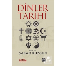 Dinler Tarihi / Prof. Dr. Şaban Kuzgun