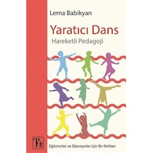 Yaratıcı Dans Hareketli Pedagoji / Lerna Babikyan