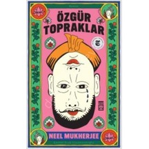 Özgür Topraklar - Neel Mukjerjee - Timaş Yayınları