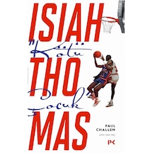 “Kötü Çocuk” Isiah  Thomas