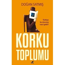 Korku Toplumu - Doğan Satmış - Karakarga