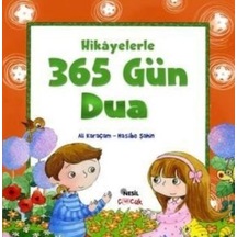 Hikayelerle 365 Gün Dua  - Hasibe Şahin  -  Ali Karaçam  - Nesil Çocuk Yayınları