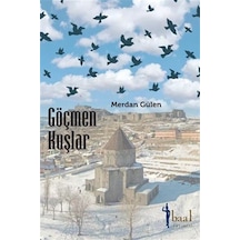 Göçmen Kuşlar - Merdan Gülen - Baal Yayınevi