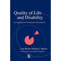 Quality Of Life And Disability: An Approach For Community Practitioners