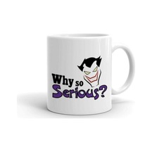 Why So Serious Baskılı Kupa Beyaz