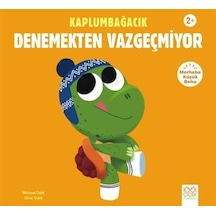 Kaplumbağacık Denemekten Vazgeçmiyor / Michael Dahl