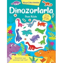Keçe Çıkartmalar & Dinozorlarla Oyun Kitabı / Lisa Regan