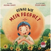 Just Like My Prophet 2 İngilizce Tıpkı Peygamberim Gibi 2 / A...