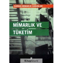 Mimarlık ve Tüketim / Kolektif