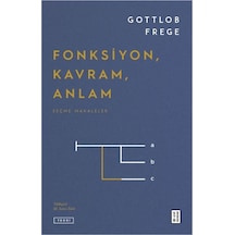 Fonksiyon Kavram Anlam - Seçme Makaleler - Gottlob Frege - Ketebe