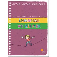 Çıtır Çıtır Felsefe 25 - İnanmak Ve Bilmek - Rxlu-606715
