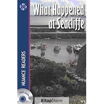 What Happened at Seacliffe + Audio (Nuance Readers Level - 4) - Denise Kirby - Nüans