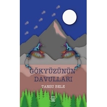 Gökyüzünün Davulları - Tansu Bele - Luna Yayınları
