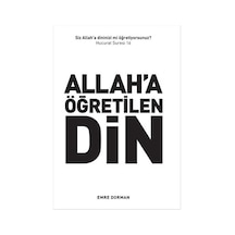 Allah'a Öğretilen Din - Emre Dorman - İstanbul Yayınevi