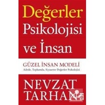 Değerler Psikolojisi ve İnsan / Prof. Dr. Nevzat Tarhan