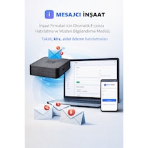 Mesajcı İnşaat İnşaat Firmaları İçin Otomatik E-posta Hatırlatma Ve Müşteri Bilgilendirme Modülü