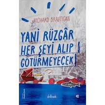 Yani Rüzgar Her Şeyi Alıp Götürmeyecek - Ccgx-882957