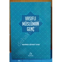 Vasıflı Müslüman Genç  - Mehmed Şevket Eygi  - Bedir Yayınları