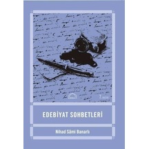Edebiyat Sohbetleri - Nihad Sami Banarlı - Kubbealtı Neşriyatı