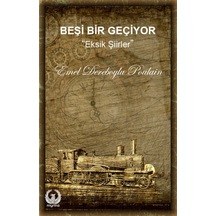 Beşi Bir Geçiyor - Eksik Şiirler - Emel Dereboylu Poulain - Myrina Yayınları