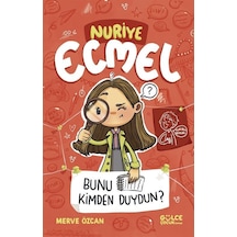 Bunu Kimden Duydun / Nuriye Ecmel 3 / Merve Özcan