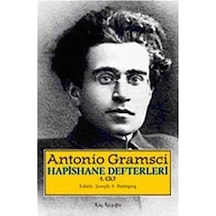 Hapishane Defterleri Cilt 1 - Gramsci - Kalkedon