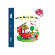 Kırmızı İtfaiye - Benim Küçük Hikayem-Yumuşak Kapaklı Kitap - Nathalie Belineau - Artenino Yayıncılık