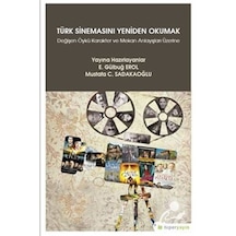 Türk Sinemasının Yeniden Okumak - E. Gülbuğ Erol - Hiperlink