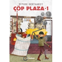 Çöp Plaza 1/Miyase Sertbarut