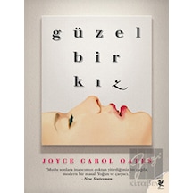 Güzel Bir Kız - Joyce Carol Oates - Siren Yayınları