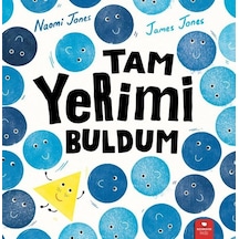 Tam Yerimi Buldum - Naomi Jones - Redhouse Kidz Yayınları