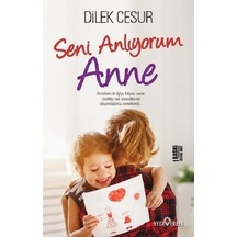 Seni  Anlıyorum  Anne