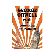 Paris ve Londra'da Beş Parasız - George Orwell - KP Kitap Pazarı Yayınları