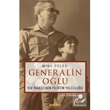 Generalin Oğlu - Bir İsraillinin Filistin Yolculuğu - Miko Peled - Kaknüs Yayınları