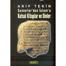 Sumerlerden İslama Kutsal Kitaplar ve Dinler